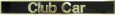 "Club Car" Name Plate, Black/Gold, Club Car Precedent 04+  (BP-0054)